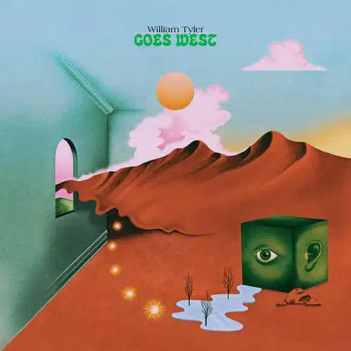 Goes West - William Tyler