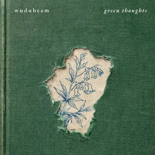 green thoughts - wudubeam